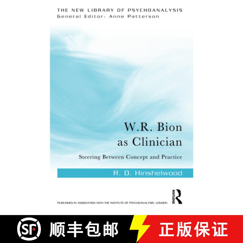 【3-4周达】W.R. Bion as Clinician: Steering Between Concept and Practice [9781032351513]