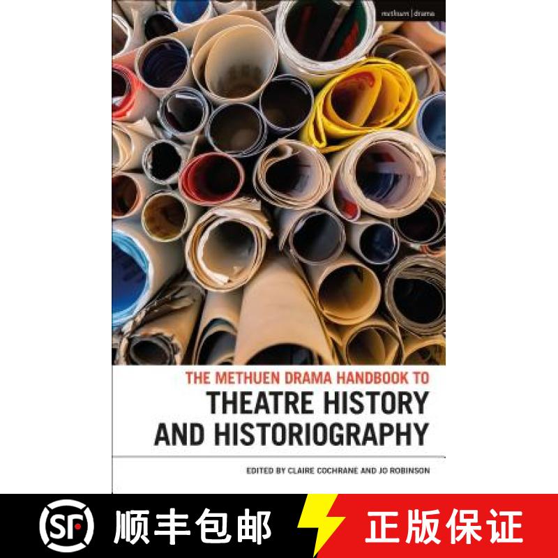 【3-4周达】The Methuen Drama Handbook of Theatre History and Historiography [9781350034297]