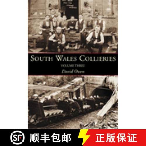 【3-4周达】South Wales Collieries, Volume Three: Valley, Vale, Coastal Collieries [9780752427751]