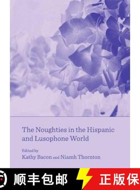 预订 The Noughties in the Hispanic and Lusophone World [9781443841009]