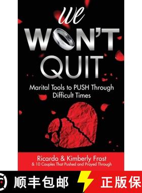 预订 We Won't Quit: Marital Tools to PUSH Through Difficult Times [9798986857015]