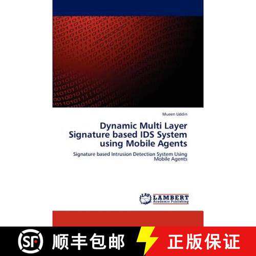 预订 Dynamic Multi Layer Signature based IDS System using Mobile Agents [9783846536957]