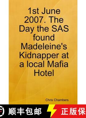 【3-4周达】1st June 2007. The Day the SAS found Madeleine's Kidnapper at a local Mafia Hotel [9781471725708]