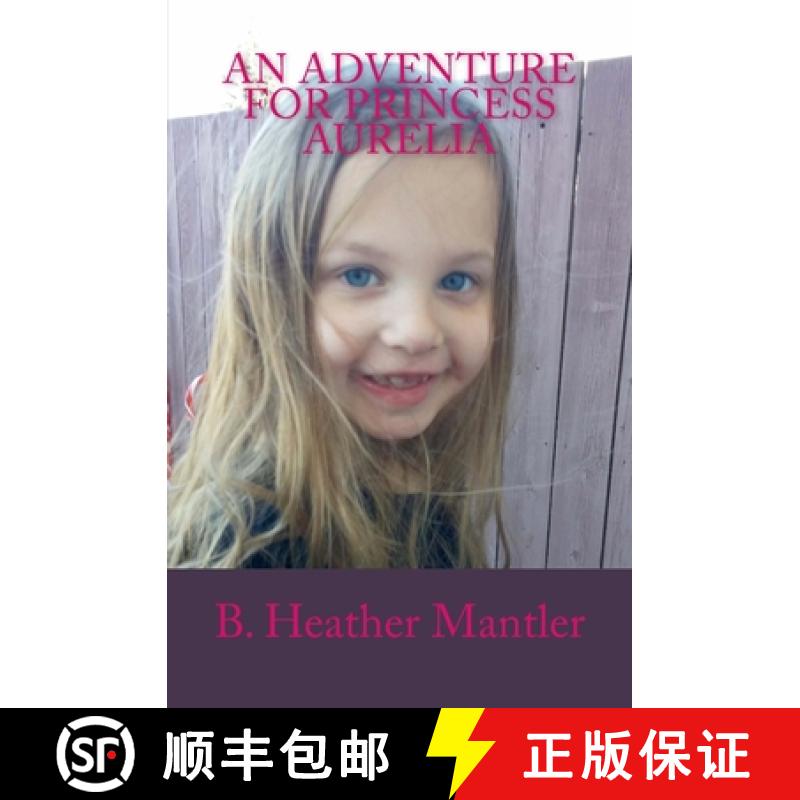 【3-4周达】An Adventure for Princess Aurelia [9781927507452]