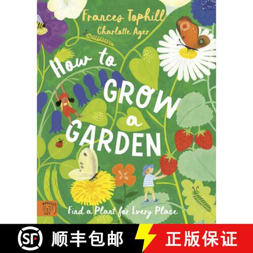 精装 How to Grow a Garden : Find a Plant for Every Place [9781915569738]