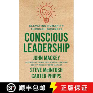 Conscious Leadership Business 9780593083628 Through 4周达 Humanity Elevating