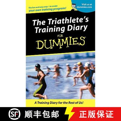 【3-4周达】Triathlete'S Training Diary For Dummies [Wiley公共健康] [9780764553394]