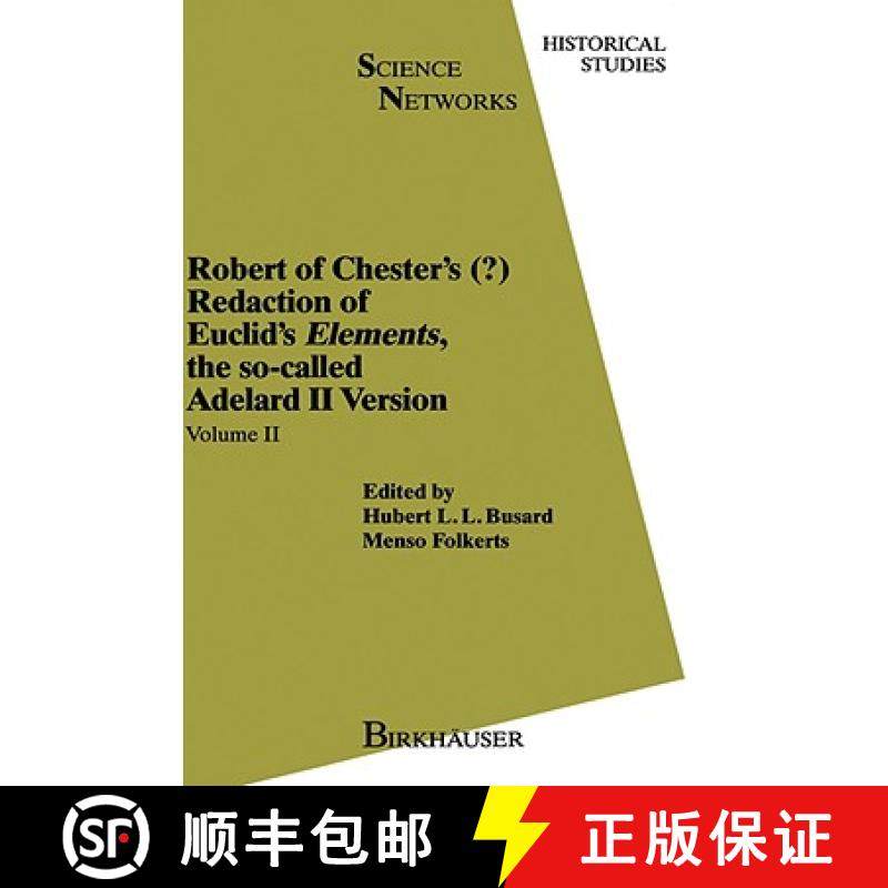 【3-4周达】Robert of Chester's Redaction of Euclid's Elements, the so-called Adelard II Version : Vol... [9783764326586]