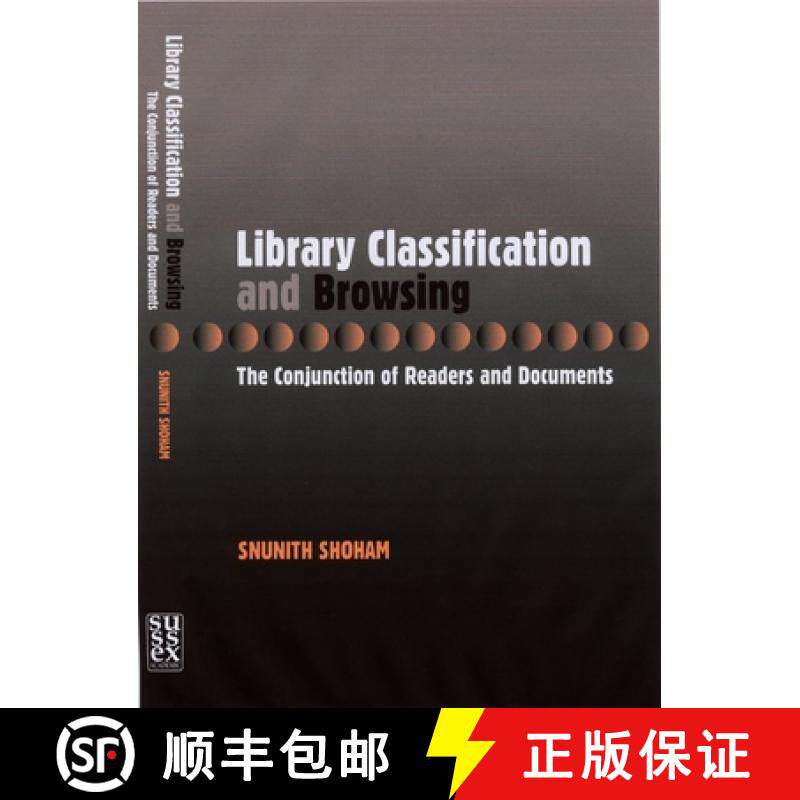 【3-4周达】Library Classification and and Browsing: The Conjunction of Readers and Documents [9781902210551]