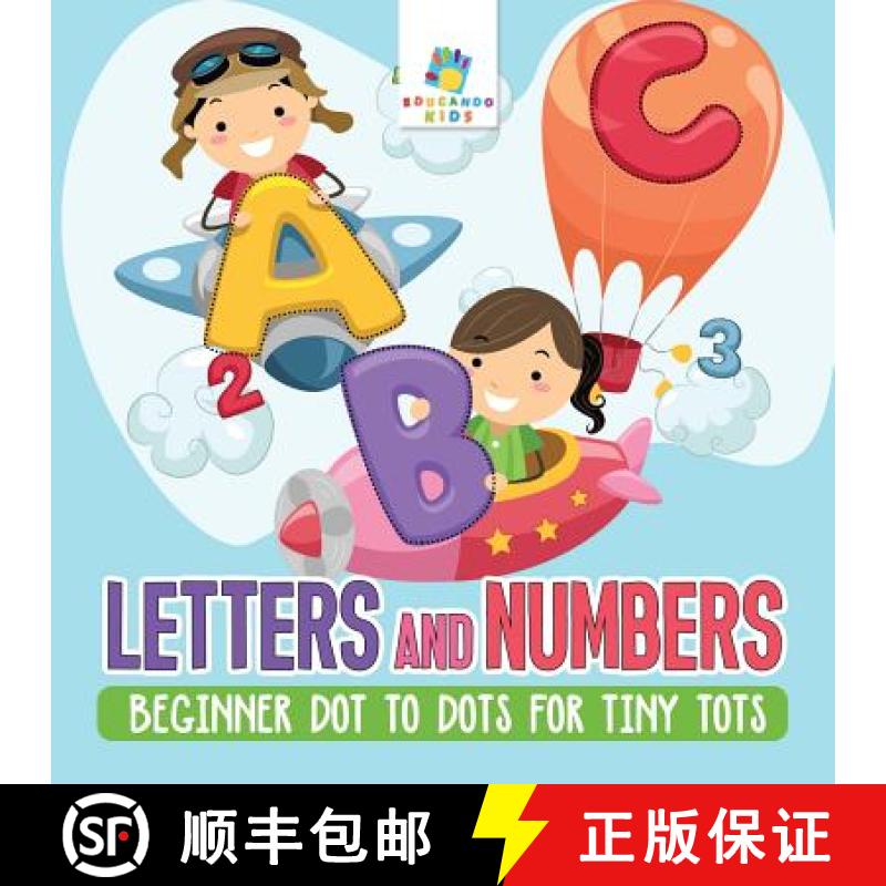 【3-4周达】Letters and Numbers | Beginner Dot to Dots for Tiny Tots [9781645216827]