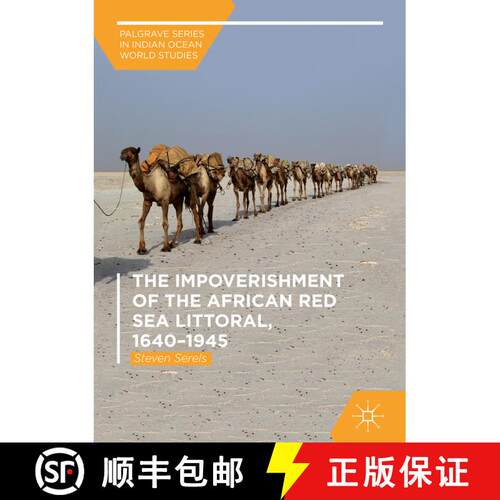 【3-4周达】精装 The Impoverishment of the African Red Sea Littoral, 1640–1945 (1st ed. 2018) [9783319941646]