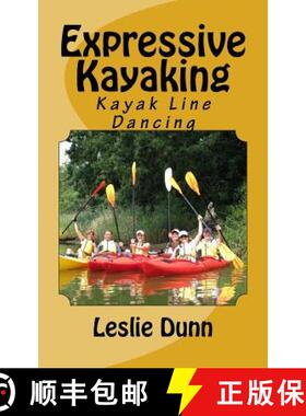 预订 Expressive Kayaking: Kayak Line Dancing [9780972699884]