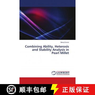 预订 Combining Ability, Heterosis and Stability Analysis in Pearl Millet [9786202007801]