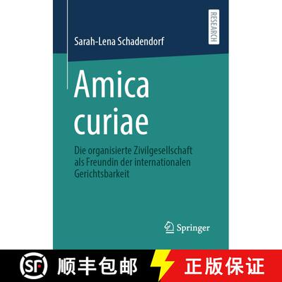 【3-4周达】Amica curiae : Die organisierte Zivilgesellschaft als Freundin der internationalen Gericht... [9783658379544]