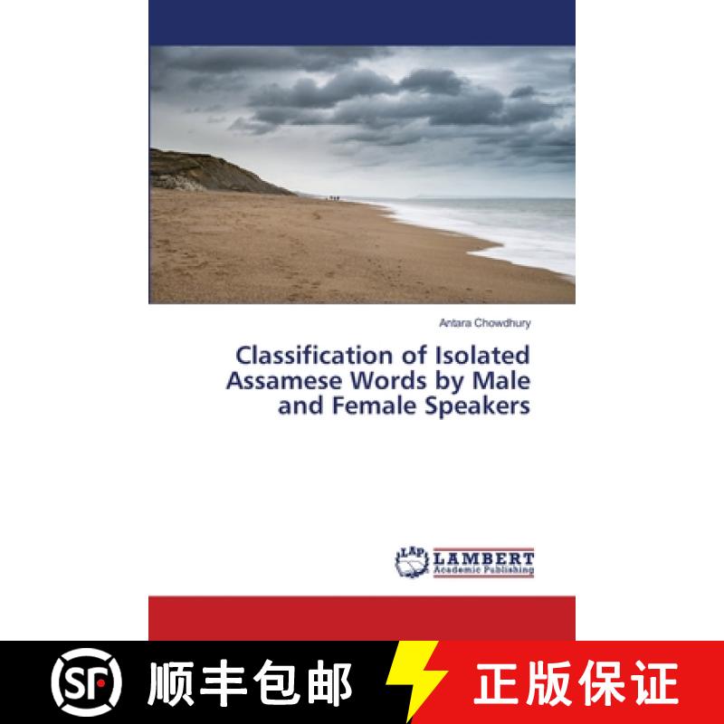 预订 Classification of Isolated Assamese Words by Male and Female Speakers [9783659804731]