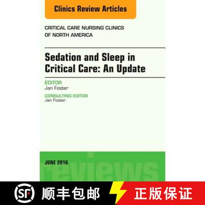 【3-4周达】Sedation and Sleep in Critical Care: An Update, an Issue of Critical Care Nursing Clinics:... [9780323446525]