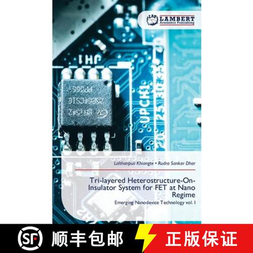 【3-4周达】Tri-layered Heterostructure-On-Insulator System for FET at Nano Regime [9786209909863]