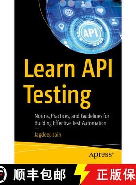 【3-4周达】Learn API Testing : Norms, Practices, and Guidelines for Building Effective Test Automatio... [9781484281413]