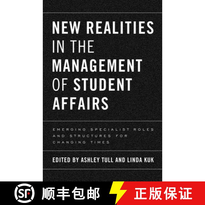 【3-4周达】New Realities in the Management of Student Affairs: Emerging Specialist Roles and Structur... [9781579225759]