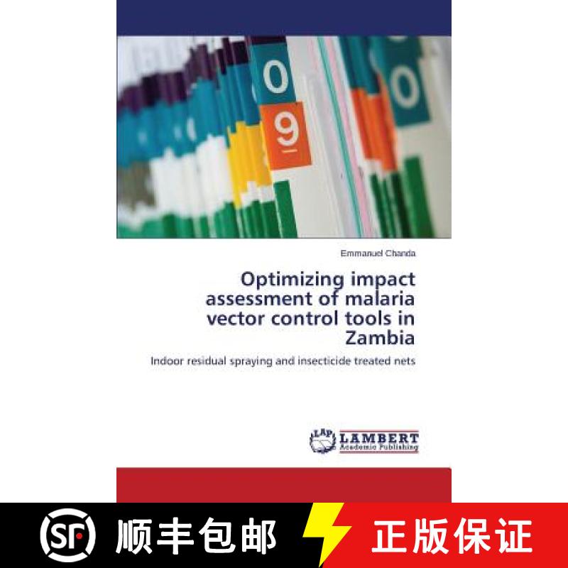 预订 Optimizing impact assessment of malaria vector control tools in Zambia [9783659404238]