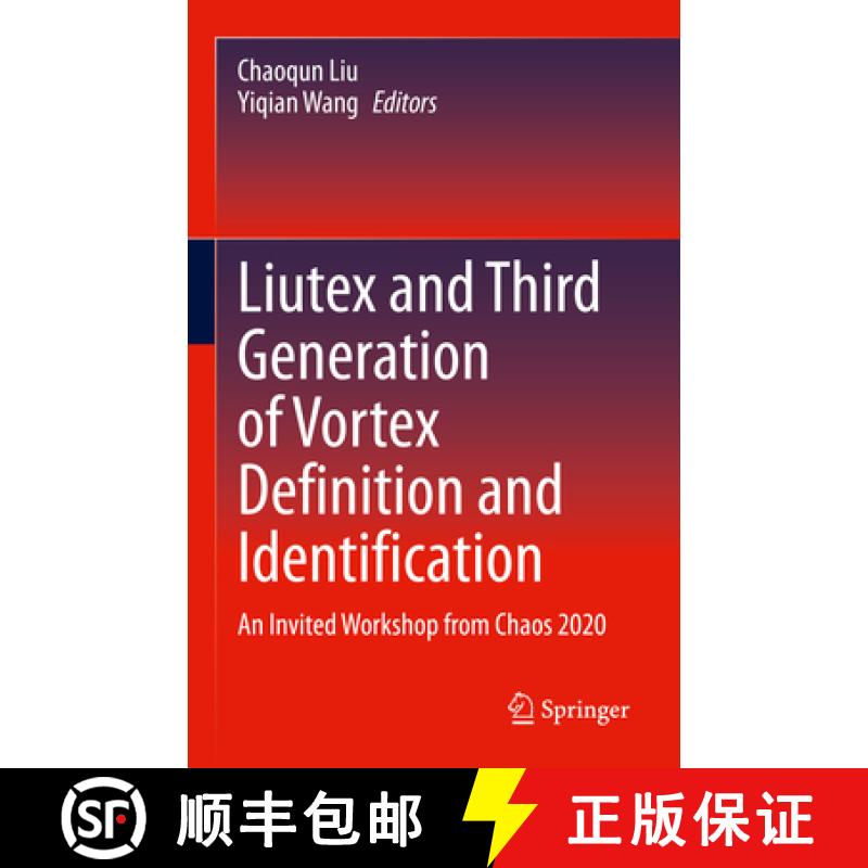 【3-4周达】Liutex and Third Generation of Vortex Definition and Identification: An Invited Workshop f... [9783030702168]