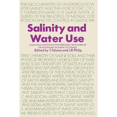 【4周达】Salinity and Water Use : A National Symposium on Hydrology, Sponsored by the Australian Acad... [9781349013937]