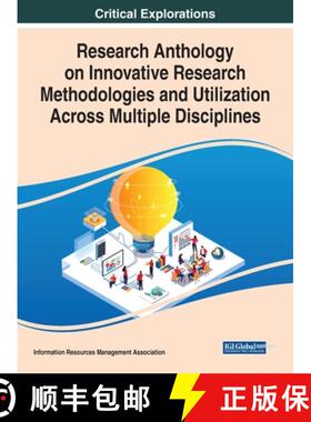 【3-4周达】IGI Research Anthology on Innovative Research Methodologies and Utilization Across Multipl... [9781668438817]