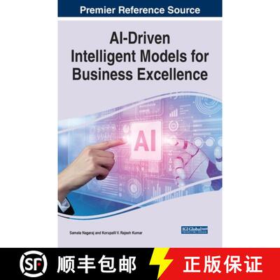 【3-4周达】AI-Driven Intelligent Models for Business Excellence [9781668442463]