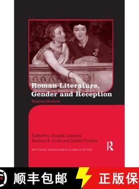【3-4周达】Roman Literature, Gender and Reception : Domina Illustris [9781138243118]