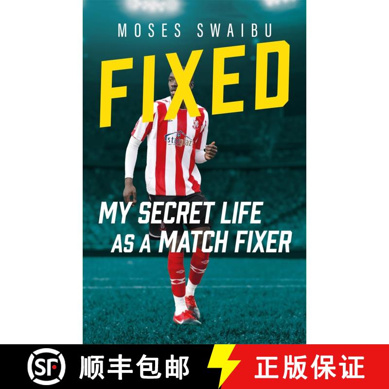 【3-4周达】Fixed: My Secret Life as a Match Fixer [9781789468441]