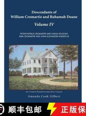 【3-4周达】Descendants of William Cromartie and Ruhamah Doane: Peter Patrick Cromartie and Sarah Sess... [9781490807751]