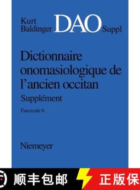 预订 Dictionnaire onomasiologique de lancien occitan (DAO) Dictionnaire onomasiologique de lancien oc... [9783484501911]