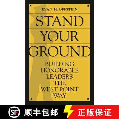 【3-4周达】Stand Your Ground: Building Honorable Leaders the West Point Way [9780275991432]