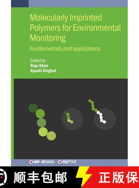 【3-4周达】Molecularly Imprinted Polymers for Environmental Monitoring: Fundamentals and applications [9780750349635]