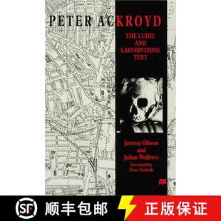 【3-4周达】Peter Ackroyd : The Ludic and Labyrinthine Text [9780333677513]