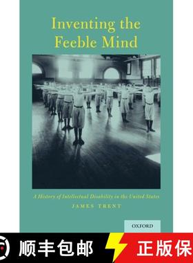 【3-4周达】Inventing the Feeble Mind: A History of Intellectual Disability in the United States [9780199396184]