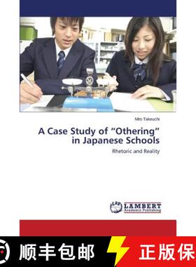 预订 A Case Study of Othering in Japanese Schools [9783659397325]