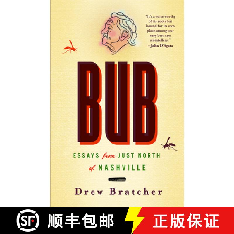 【3-4周达】Bub: Essays from Just North of Nashville [9781609388492]