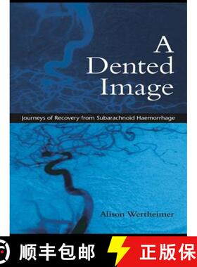 【3-4周达】A Dented Image: Journeys of Recovery from Subarachnoid Haemorrhage [9780415386715]