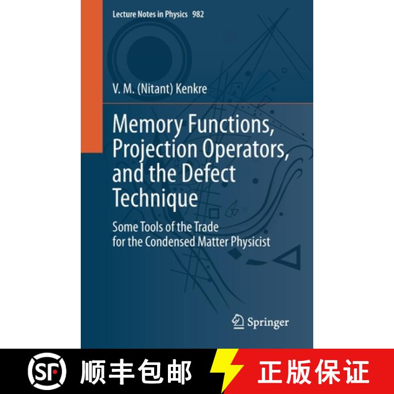 【3-4周达】Memory Functions, Projection Operators, and the Defect Technique : Some Tools of the Trade... [9783030686666]