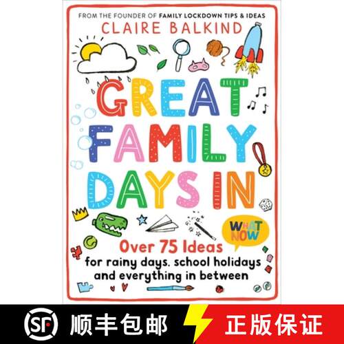 【3-4周达】Great Family Days in: Over 75 Ideas for Rainy Days, School Holidays and Everything in Between [9781529055528]