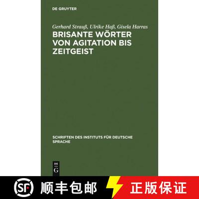 【3-4周达】Brisante Wörter von Agitation bis Zeitgeist：Ein Lexikon zum öffentlichen Sprachgebrauch [9783110120783]