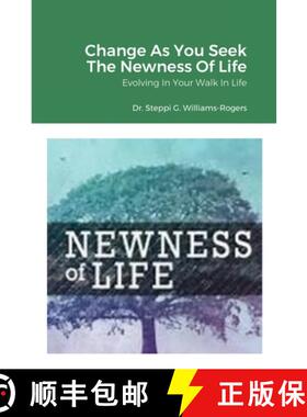 【3-4周达】Change As You Seek The Newness Of Life: Evolving In Your Walk In Life [9781716604591]