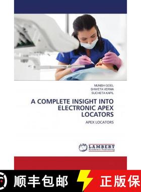 预订 A COMPLETE INSIGHT INTO ELECTRONIC APEX LOCATORS [9786202683777]