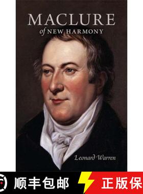 【3-4周达】Maclure of New Harmony: Scientist, Progressive Educator, Radical Philanthropist [9780253353269]