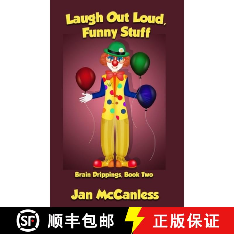 【2-3周达】Laugh Out Loud Funny Stuff: Brain Drippings, Book Two [9781630665333]