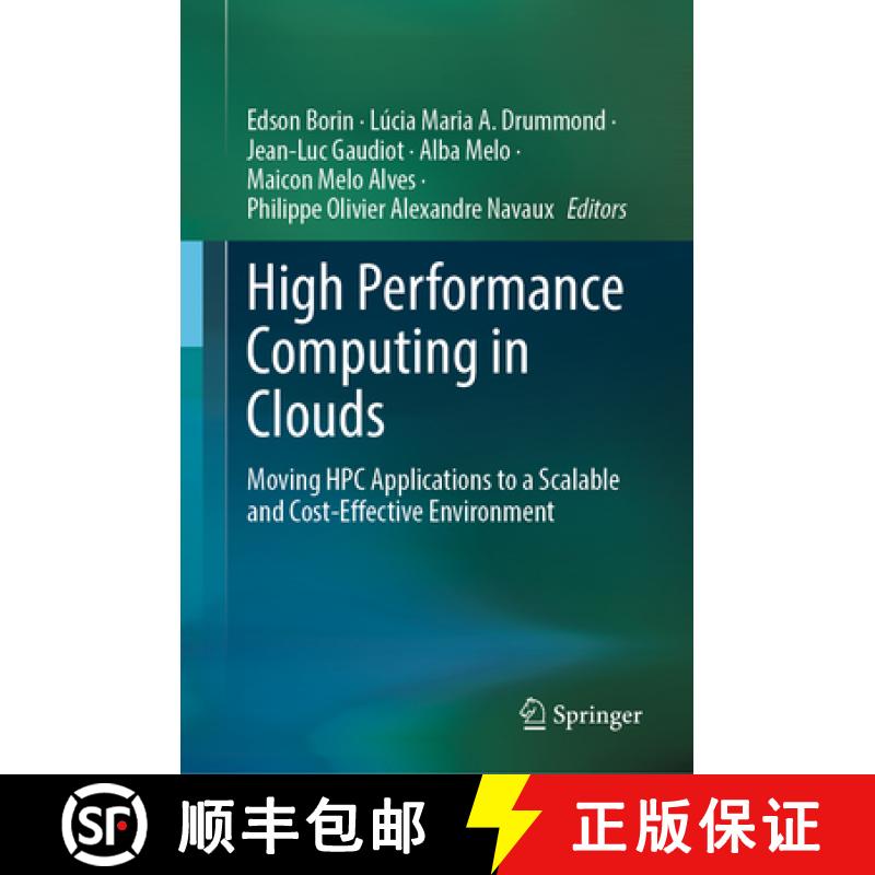 【3-4周达】High Performance Computing in Clouds : Moving HPC Applications to a Scalable and Cost-Effe... [9783031297687]
