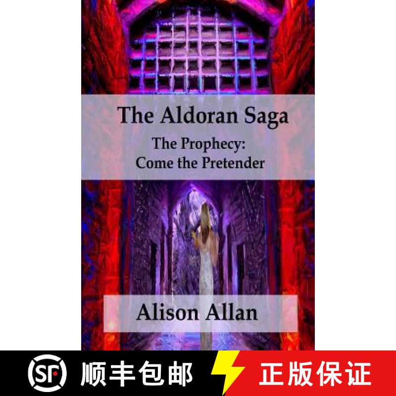 预订 The Aldoran Saga: The Prophecy; Come the Pretender [9780994440532]