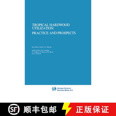 【3-4周达】Tropical Hardwood Utilization: Practice and Prospects [9789024725816]