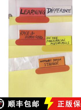 【3-4周达】Learning Difference: Race and Schooling in the Multiracial Metropolis [9780804753166]